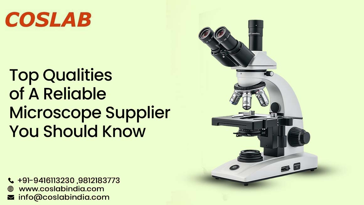 Top Qualities of A Reliable Microscope Supplier You Should Know
