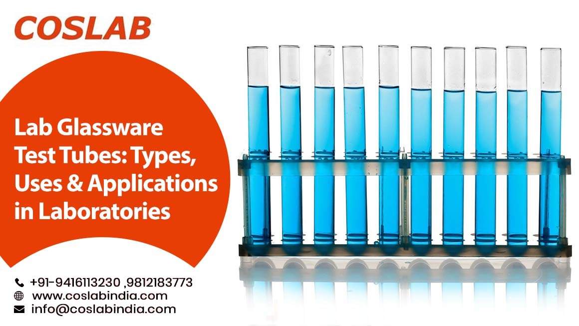 Lab Glassware Test Tubes: Types, Uses & Applications in Laboratories